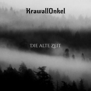 Die alte Zeit