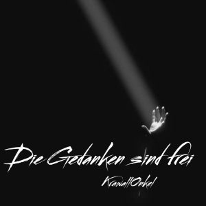 Die Gedanken sind frei