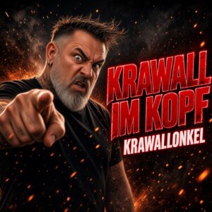 Krawall im Kopf