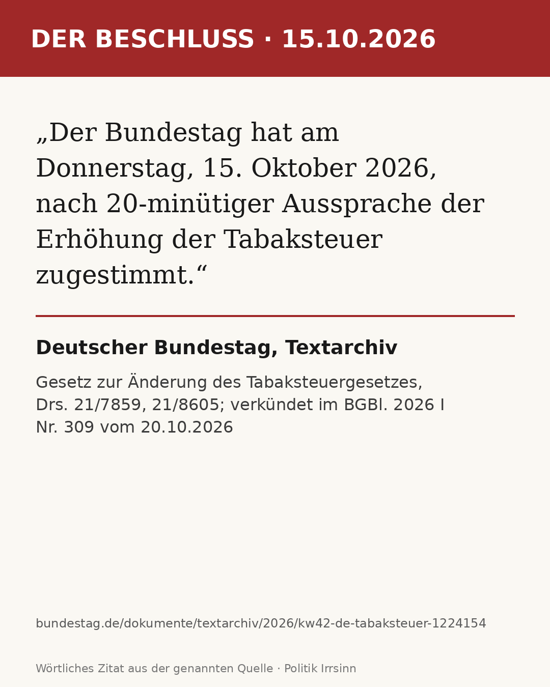 Zitatkarte: Bundestagsbeschluss Tabaksteuer, 15.10.2026, Quelle und Datum siehe Karte